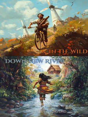 cover image of Down New River and In the Wild